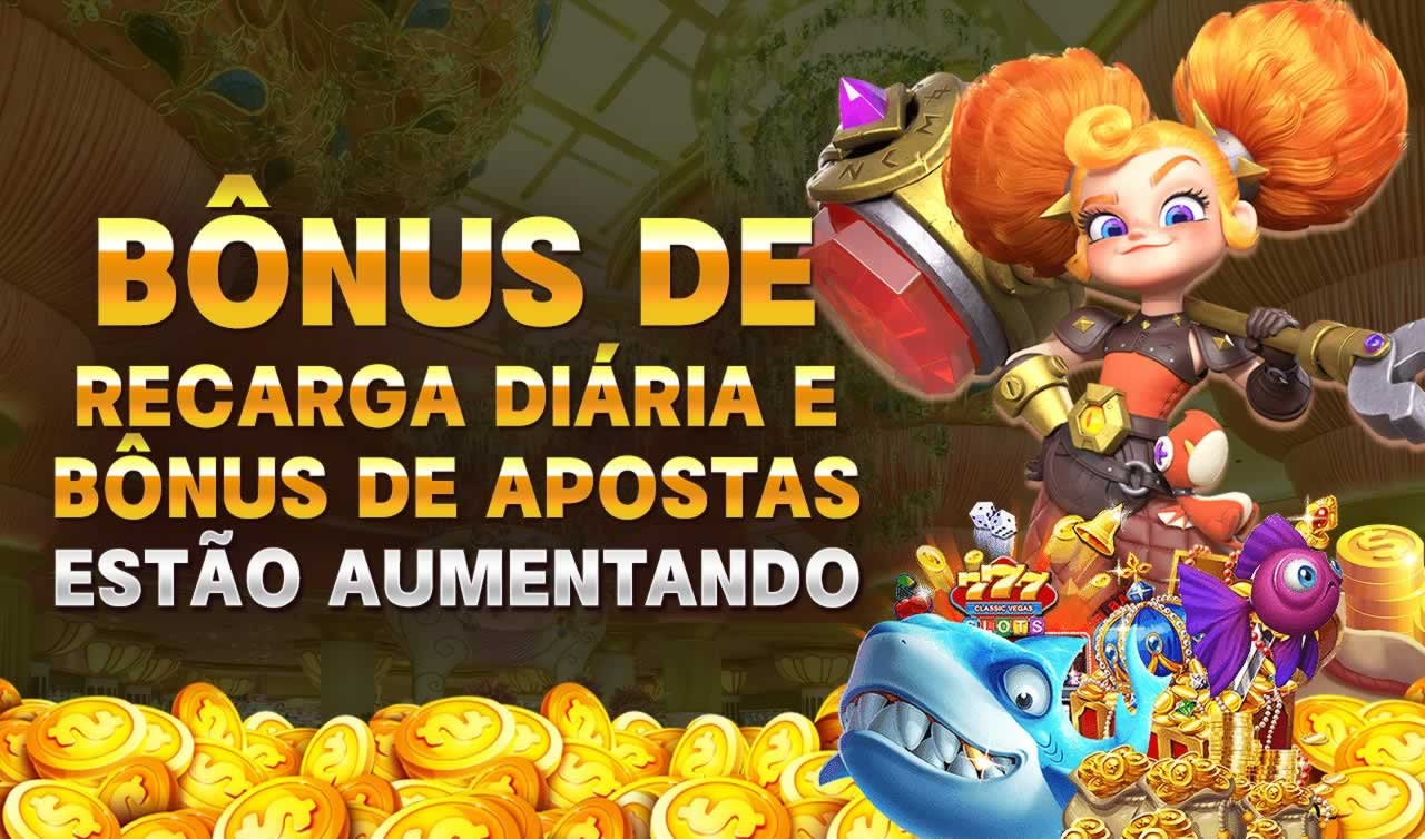 Após anos de tentativas e atualizações, blogjqpqdajo 275bet365.comhttps queens 777.combrazino777.comptliga bwin 23775bet login obteve a licença da maior agência de jogos das Filipinas e atua legalmente no mercado. Isto afirma ainda mais a reputação e reputação da nossa casa de apostas.